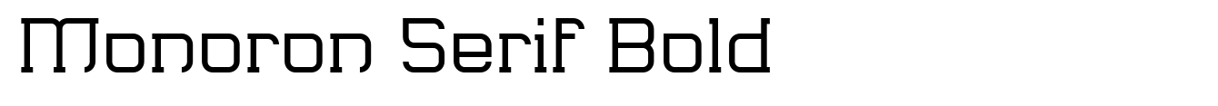 Monoron Serif Bold